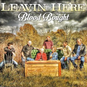 Blood Bought-Leavin Here